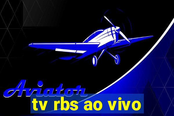 tv rbs ao vivo